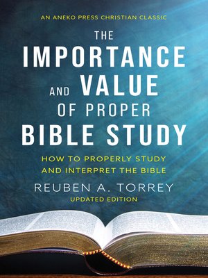 cover image of The Importance and Value of Proper Bible Study